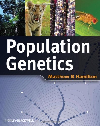 Population Genetics 1st Edition Matthew Hamilton