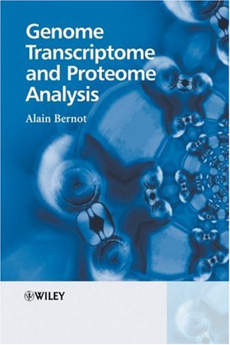Genome Transcriptome And Proteome Analysis 1st Edition Alain Bernot