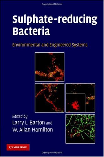 Sulphatereducing Bacteria Environmental And Engineered Systems 1st Edition Larry L Barton