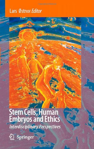 Stem Cells Human Embryos And Ethics Interdisciplinary Perspectives 1st Edition Lars Stnor