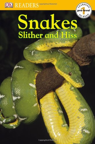 Dk Reader Snakes Slither And Hiss Prelevel 1 Dk Publishing