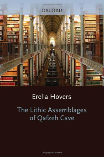 The Lithic Assemblages Of Qafzeh Cave Erella Hovers