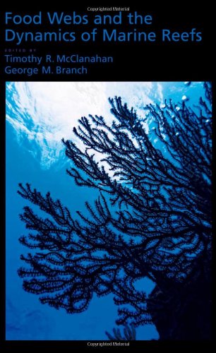 Food Webs And The Dynamics Of Marine Reefs Tim Mcclanahan George Branch