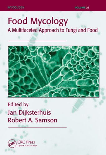 Food Mycology A Multifaceted Approach To Fungi And Food 1st Edition Jan Dijksterhuis