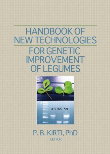 Handbook Of New Technologies For Genetic Improvement Of Legumes 1st Edition P B Kirti
