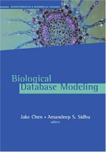 Biological Database Modeling 1st Edition Jake Chen Amandeep S Sidhu