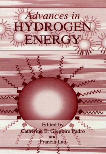 Advances In Hydrogen Energy Catherine E Gregoire Padro Francis Lau