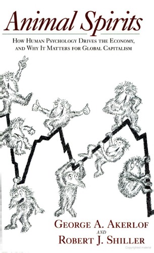 Animal Spirits Princeton Akerlof And Shiller