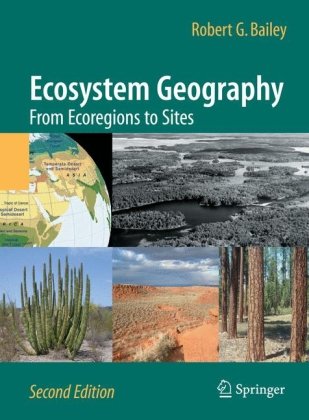 Ecosystem Geography From Ecoregions To Sites 2nd Edition Robert G Bailey Auth