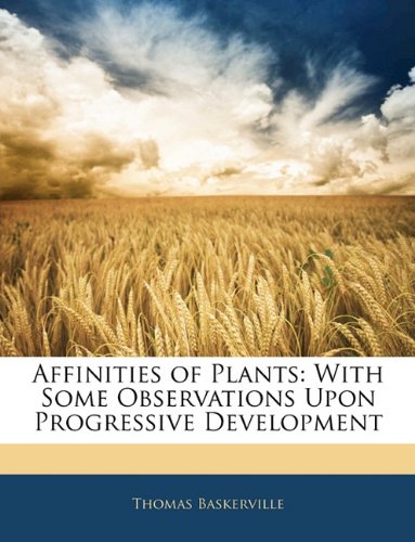Affinities Of Plants Thomas Baskerville