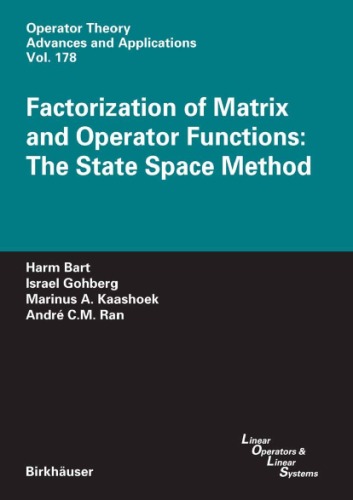Factorization Of Matrix And Operator Functions The State Space Method Harm Bart