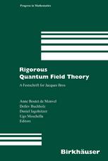 Rigorous Quantum Field Theory A Festschrift For Jacques Bros 1st Edition Anne Boutet De Monvel