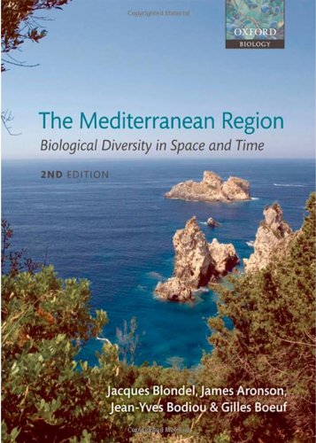 The Mediterranean Region Biological Diversity In Space And Time 2nd Edition Jacques Blondel