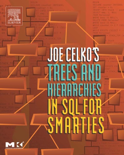 Joe Celkos Trees And Hierarchies In Sql For Smarties Celko Joe