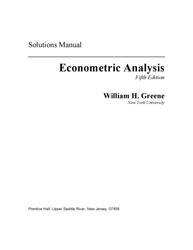Economics Econometric Analysis Solutions Manual 5th Edition Greene