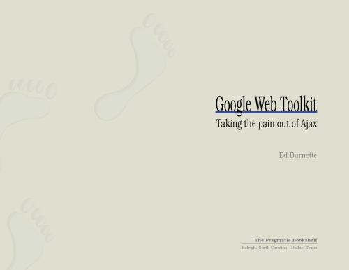 Google Web Toolkit Taking Pain Out Of Ajax Gwt Ed Burnette