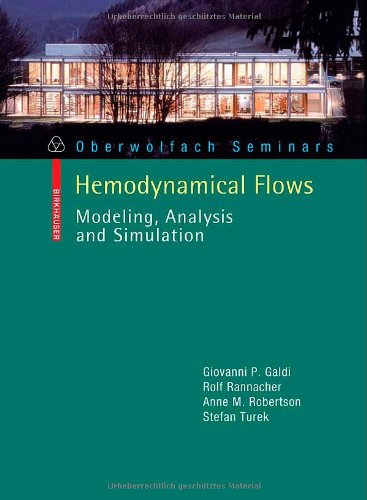 Hemodynamical Flows Modeling Analysis And Simulation Giovanni P Galdi
