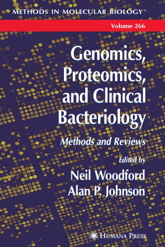 Genomics Proteomics And Clinical Bacteriology Neil Woodford