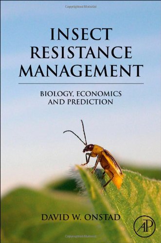 Insect Resistance Management Biology Economics And Prediction David W Onstad