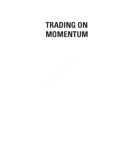 Trading On Momentum Advanced Techniques For High Percentage Day Trading Chris Schumacher Ken Wolff