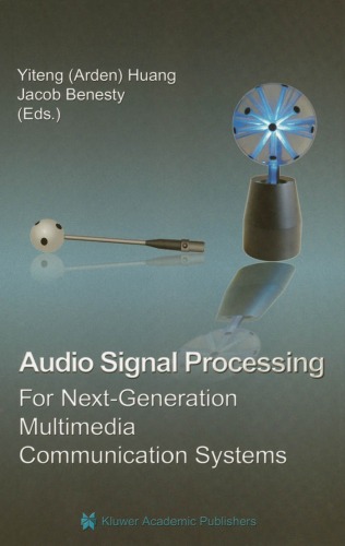 Audio Signal Processing For Nextgeneration Multimedia Communication Systems Yiteng Arden Huang