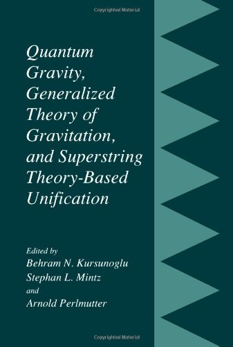 Quantum Gravity Generalized Theory Of Gravitation And Superstring Theorybased Unification 1st Edition Behram N Kursunogammalu