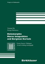 Holomorphic Morse Inequalities And Bergman Kernels 1st Edition Xiaonan Ma