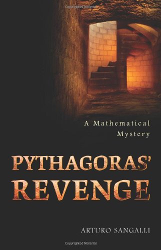 Pythagoras Revenge A Mathematical Mystery Arturo Sangalli