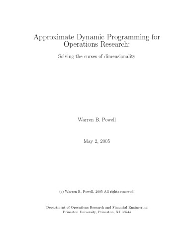 Approximate Dynamic Programming For Operations Research