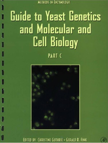 Guide To Yeast Genetics And Molecular And Cell Biology Part C Christine Guthrie