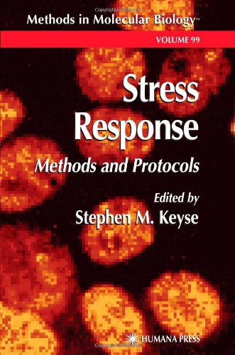 Stress Response Methods Protocols 1st Edition Stephen M Keyse