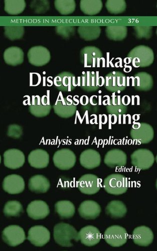 Linkage Disequilibrium And Association Mapping 1st Edition Andrew R Collins
