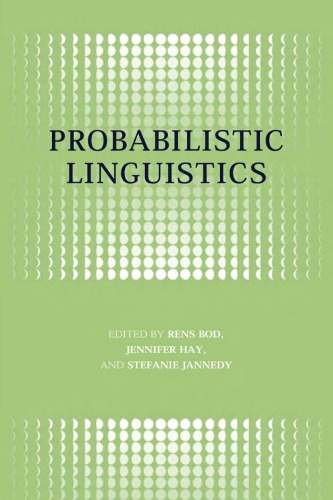 Probabilistic Linguistics Rens Bod Jennifer Hay And Stefanie Jannedy