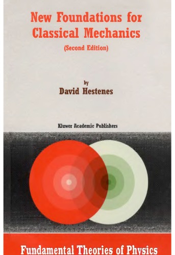 New Foundations For Classical Mechanics Geometric Algebra 2nd Edition David Hestenes