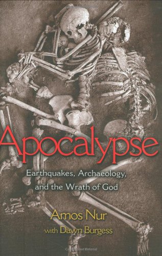 Apocalypse Earthquakes Archaeology And The Wrath Of God Amos Nur