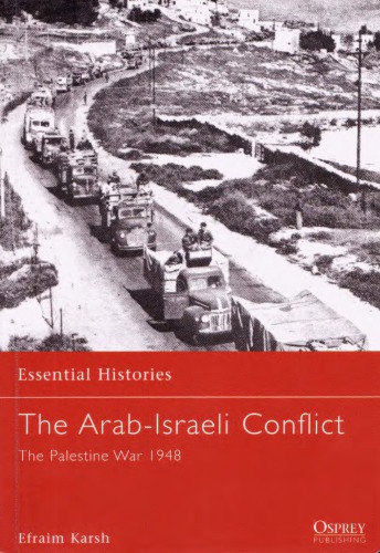 The Arabisraeli Conflict The Palestine War 1948 Karsh F