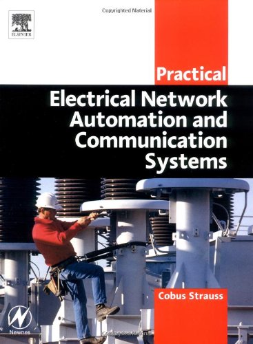Practical Electrical Network Automation And Communication Systems 1st Edition Cobus Strauss Cpeng Bsc Eleceng Bcomm