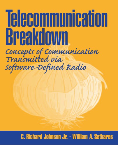 Telecommunication Breakdown Concepts Of Communication Transmitted Via Softwaredefined Radio Matlab Code C Richard Johnson