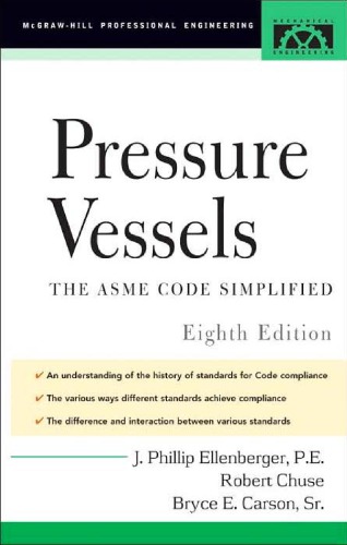 Pressure Vessels The Asme Code Simplified 8th Edition 8th Edition J Phillip Ellenberger