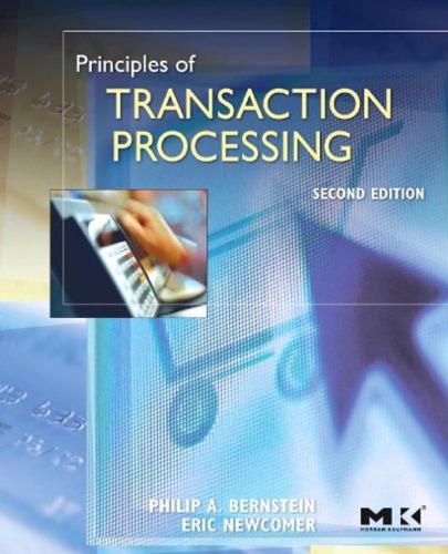 Principles Of Transaction Processing 2nd Edition Bernstein Newcomer