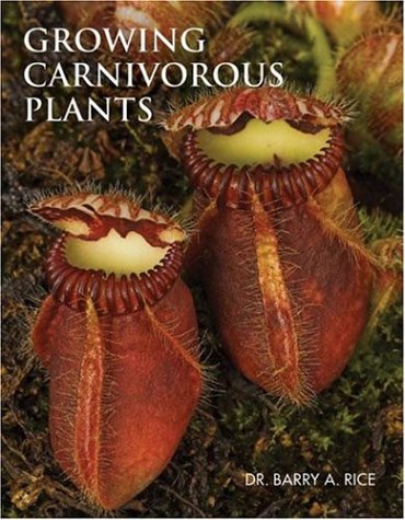 Growing Carnivorous Plants Barry Rice