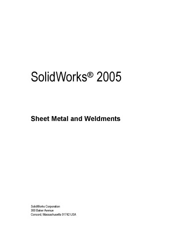 Solidworks 2005 Sheet Metal And Weldments Document Number Pmt0044eng Solidworks Corporation