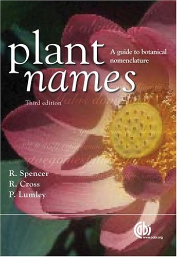 Plant Names A Guide To Botanical Nomenclature Roger Peter Lumley