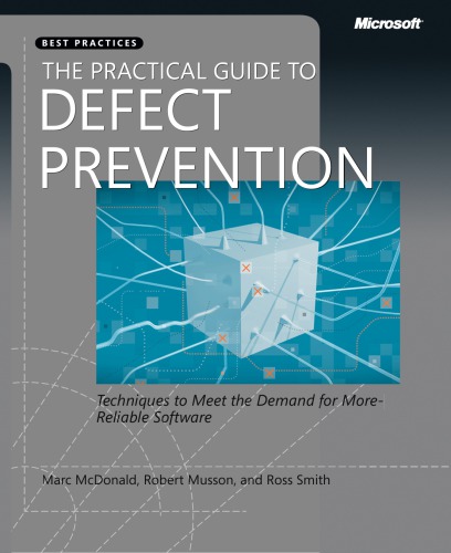 The Practical Guide To Defect Prevention Marc Mcdonald Robert Musson