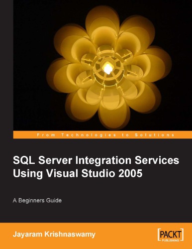 Beginners Guide To Sql Server Integration Services Using Visual Studio