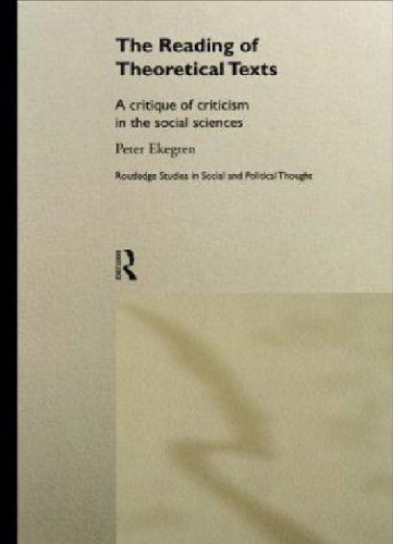The Reading Of Theoretical Texts Peter Ekegren