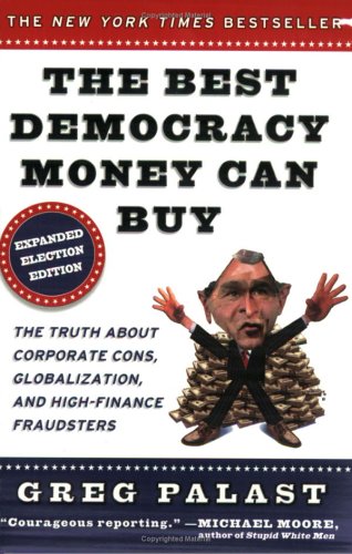 The Best Democracy Money Can Buy Revised Greg Palast