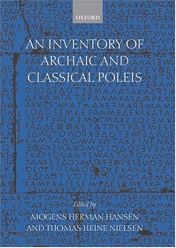 An Inventory Of Archaic And Classical Poleis Mogens Herman Hansen