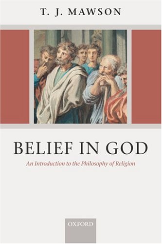 Belief In God An Introduction To The Philosophy Of Religion T J Mawson