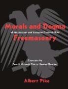 Morals And Dogma Of The Ancient And Accepted Scottish Rite Freemasonry Albert Pike